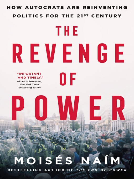 Title details for The Revenge of Power by Moisés Naím - Wait list